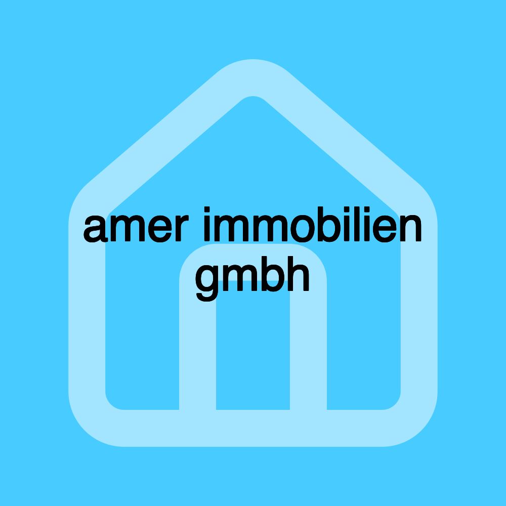 amer immobilien gmbh