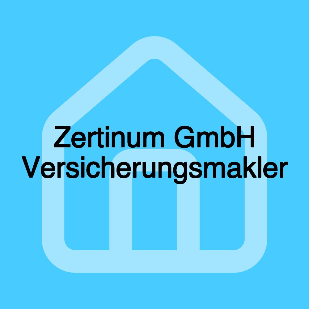 Zertinum GmbH Versicherungsmakler