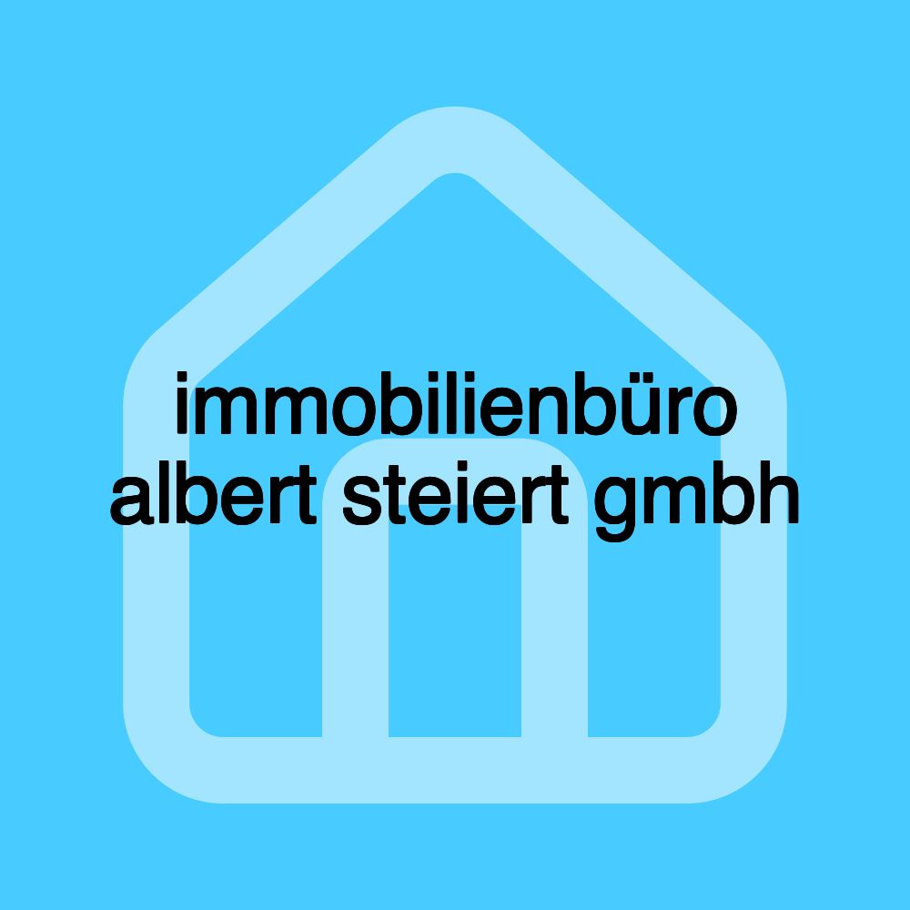 immobilienbüro albert steiert gmbh