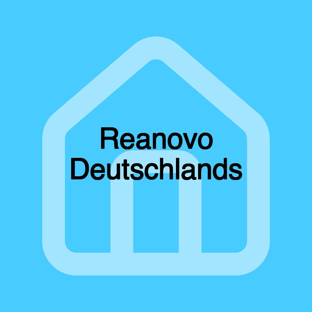 Reanovo Deutschlands