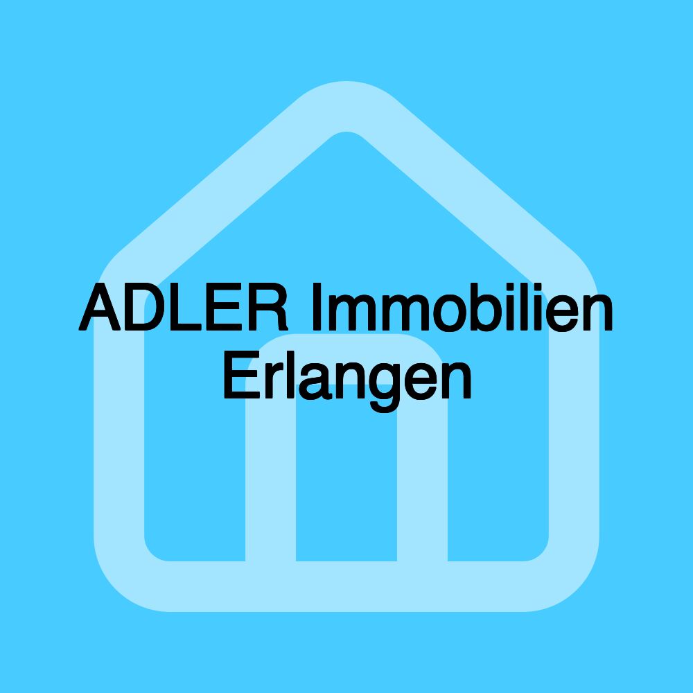 ADLER Immobilien Erlangen