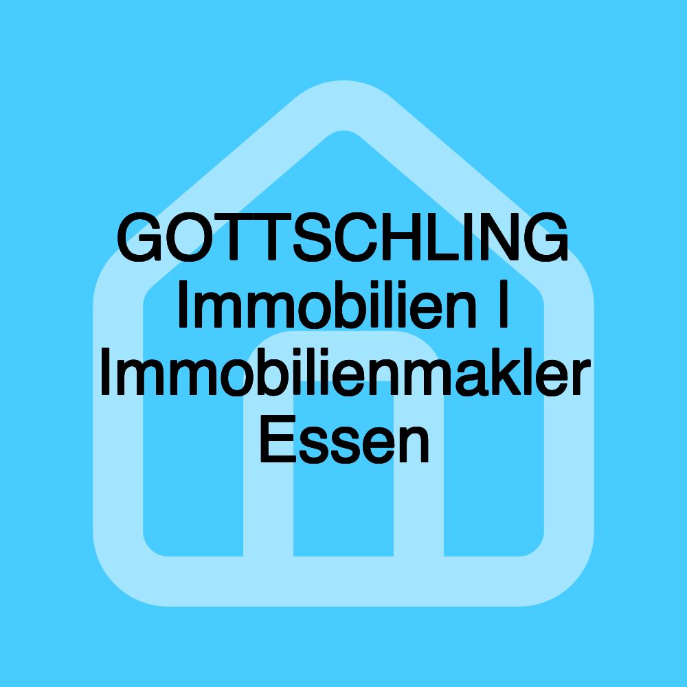 GOTTSCHLING Immobilien | Immobilienmakler Essen