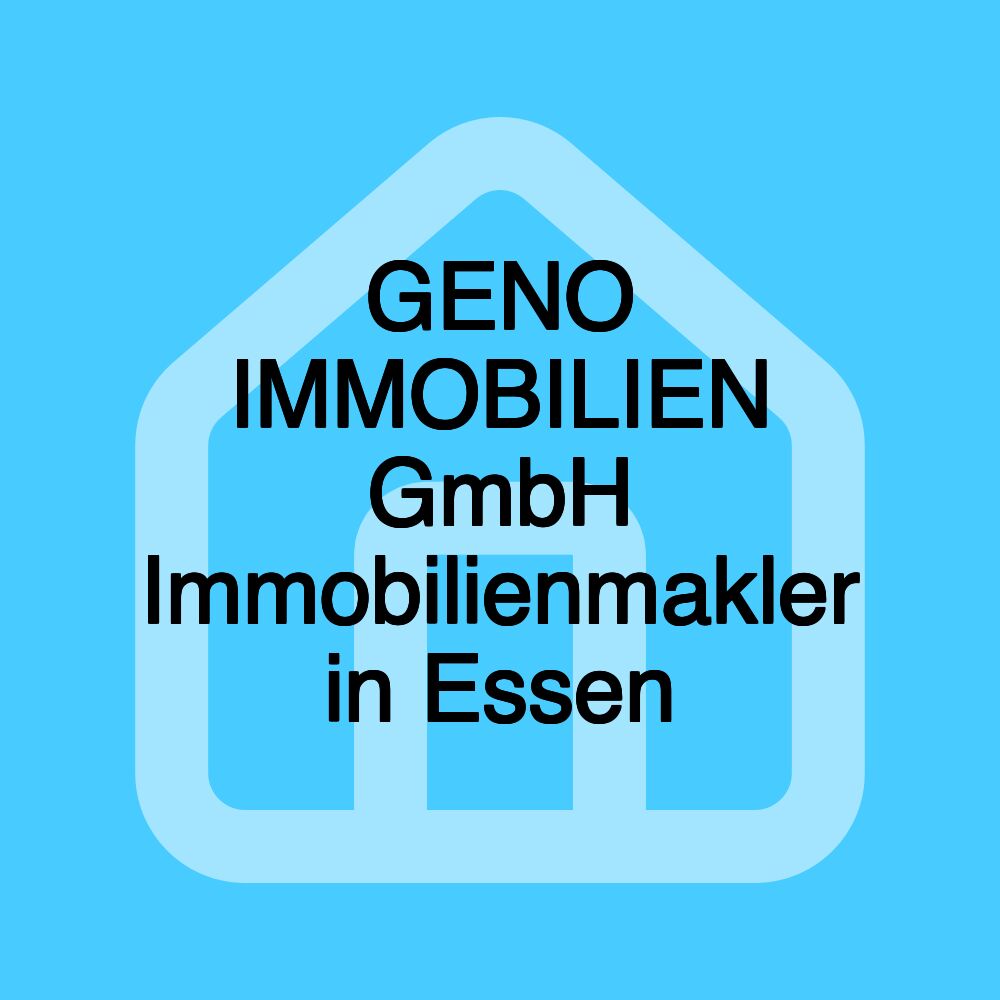 GENO IMMOBILIEN GmbH Immobilienmakler in Essen