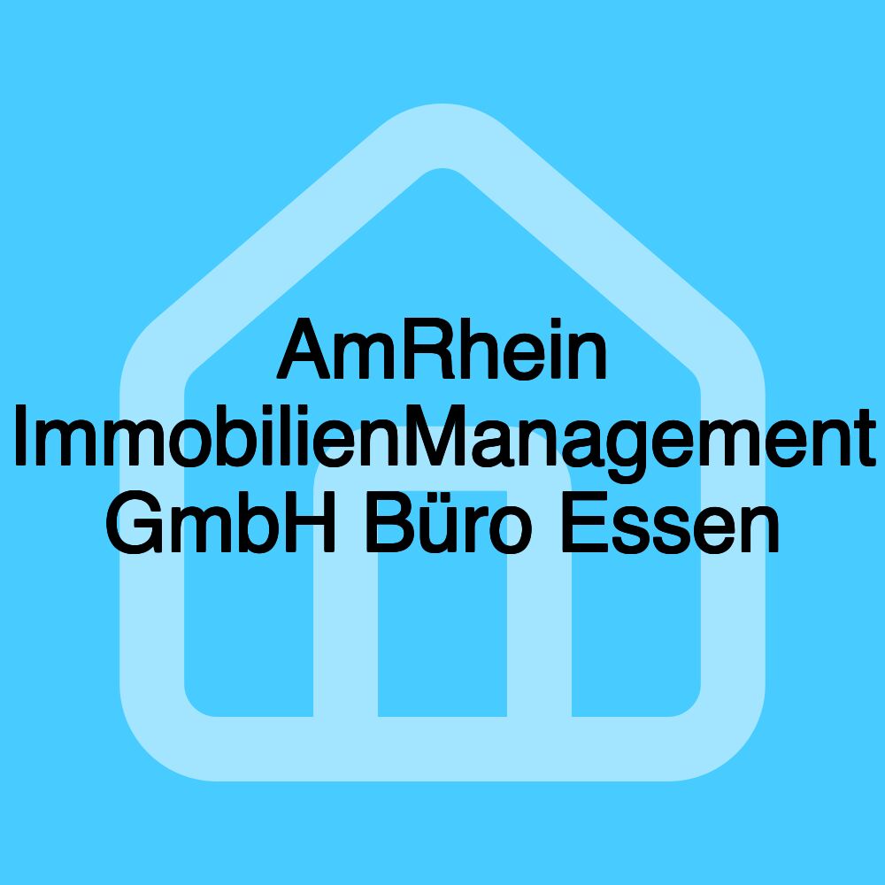 AmRhein ImmobilienManagement GmbH Büro Essen