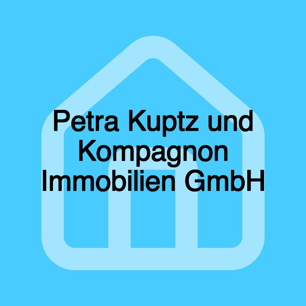 Petra Kuptz und Kompagnon Immobilien GmbH