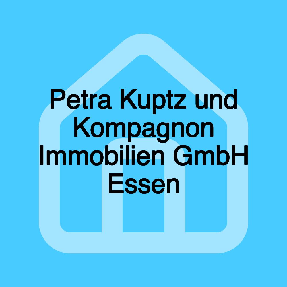 Petra Kuptz und Kompagnon Immobilien GmbH Essen