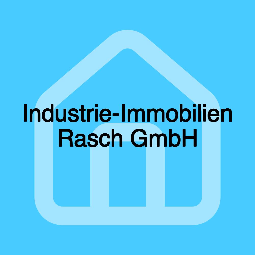 Industrie-Immobilien Rasch GmbH