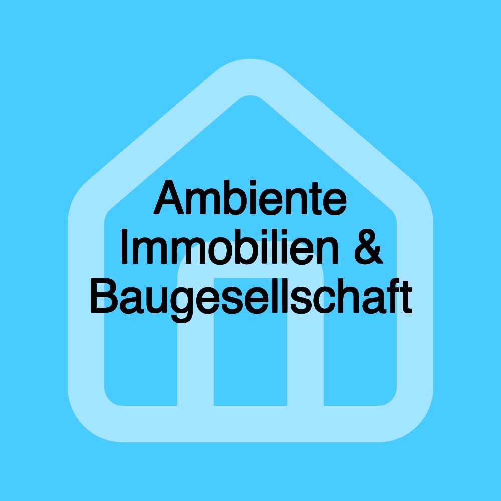 Ambiente Immobilien & Baugesellschaft