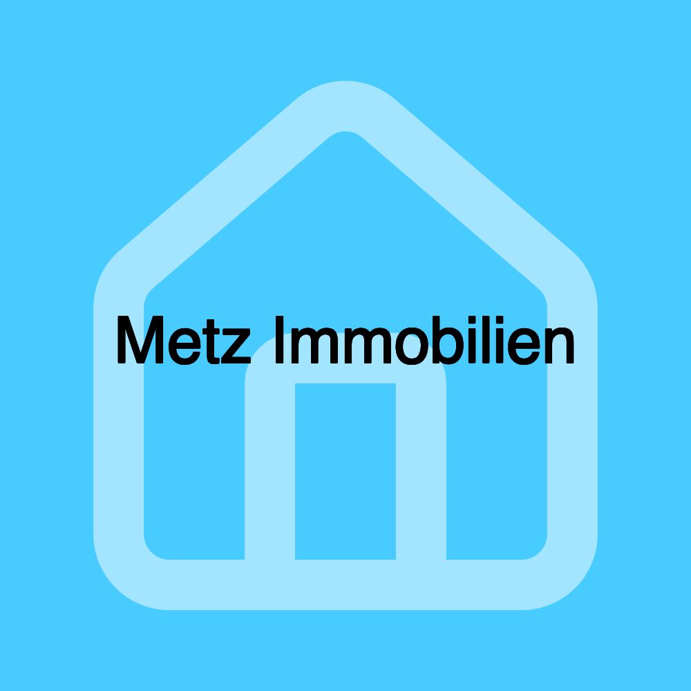 Metz Immobilien