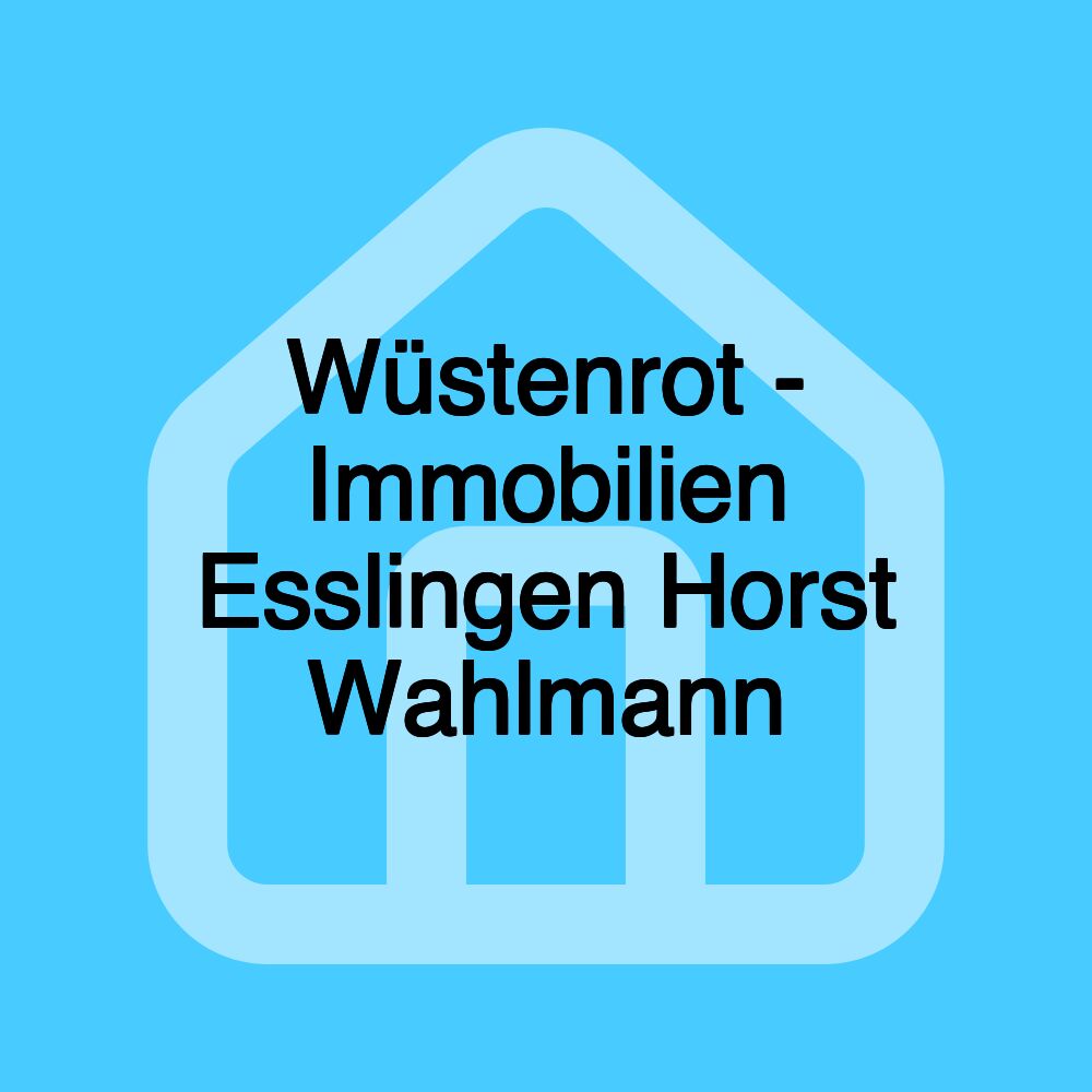 Wüstenrot - Immobilien Esslingen Horst Wahlmann