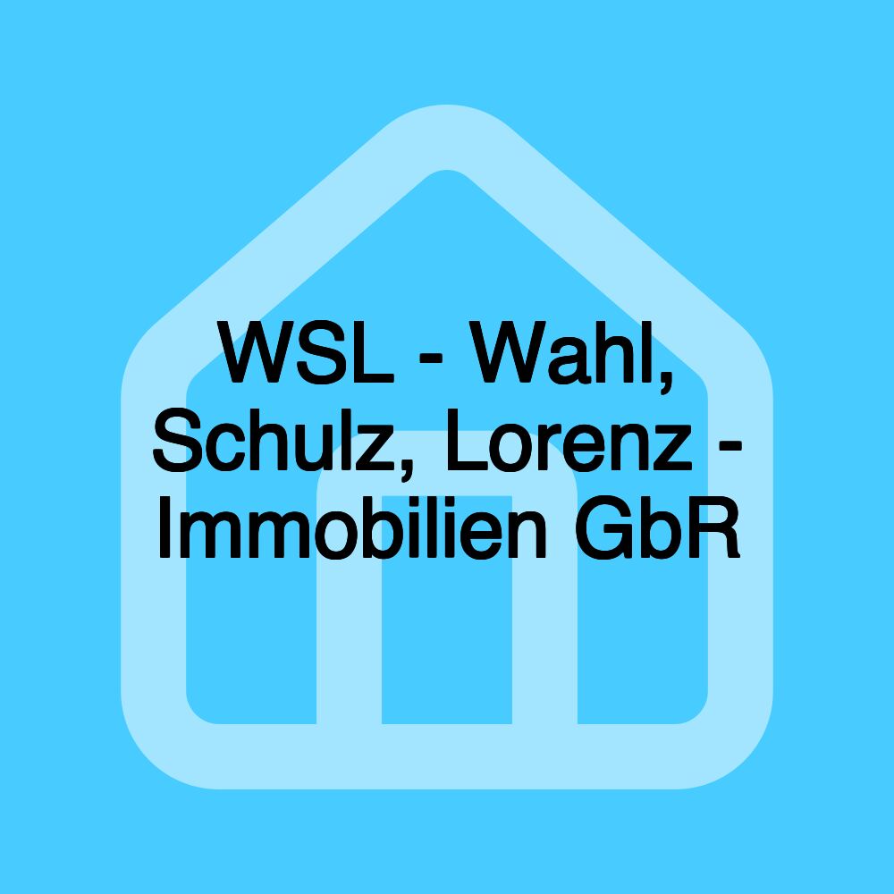 WSL - Wahl, Schulz, Lorenz - Immobilien GbR