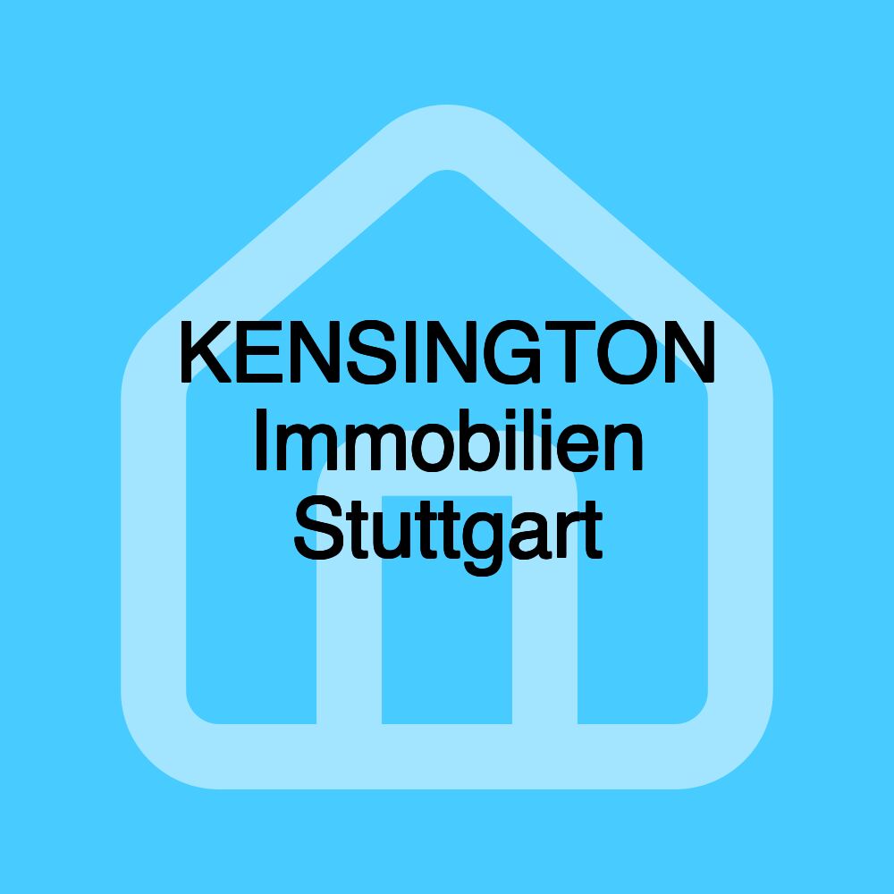 KENSINGTON Immobilien Stuttgart