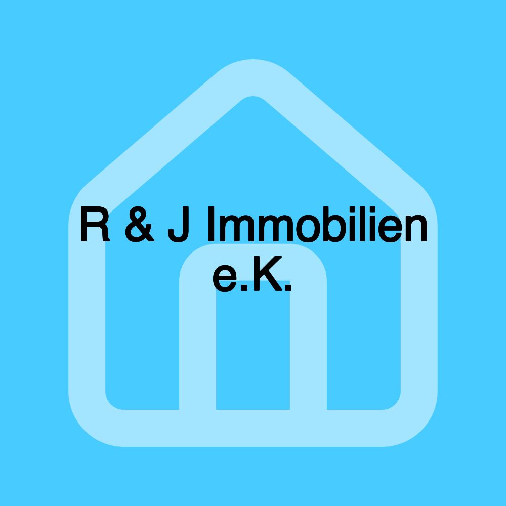 R & J Immobilien e.K.