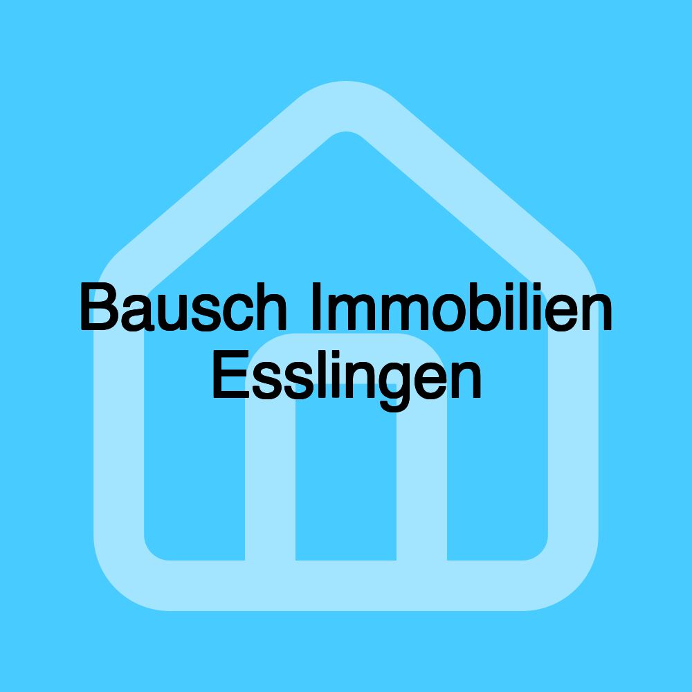 Bausch Immobilien Esslingen