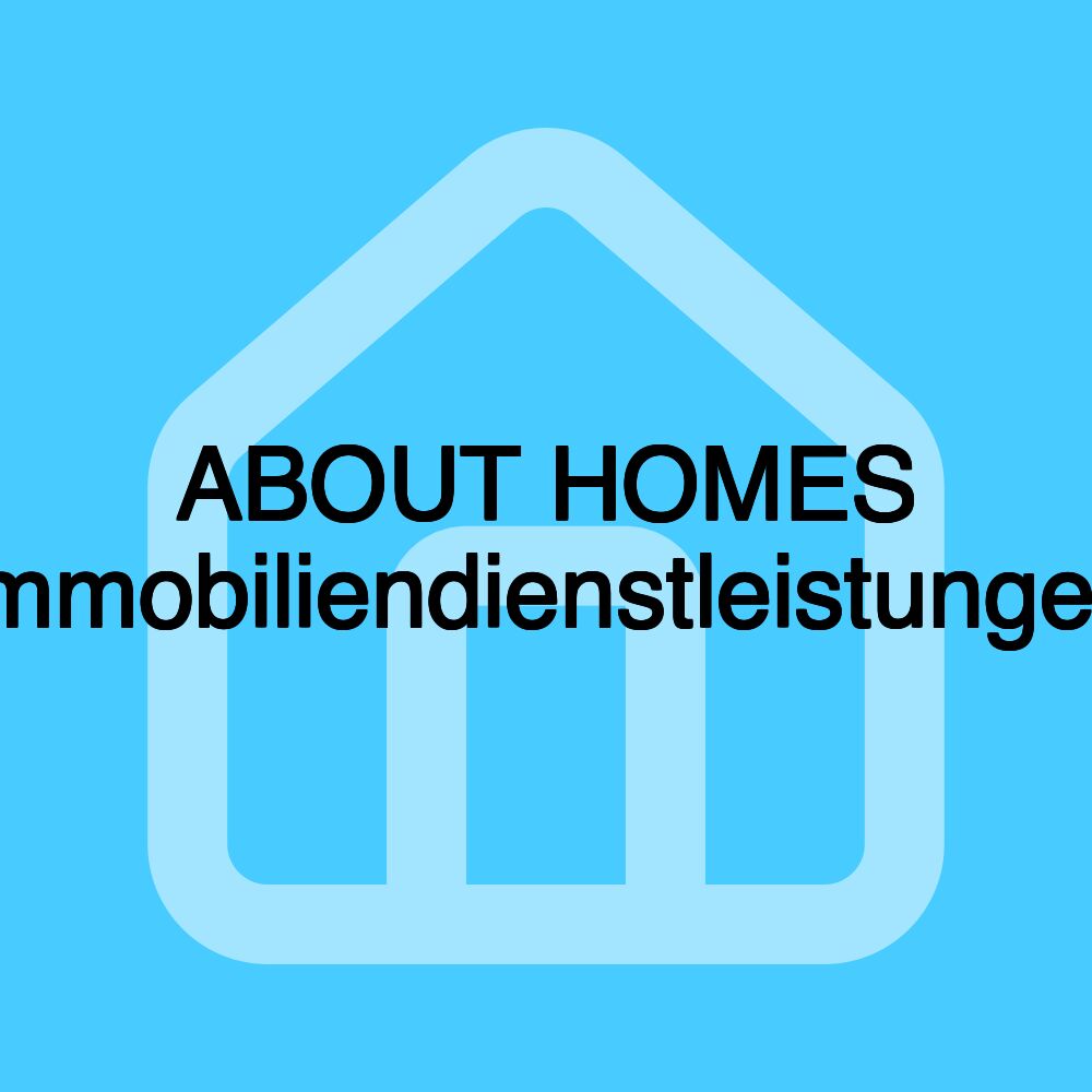 ABOUT HOMES Immobiliendienstleistungen