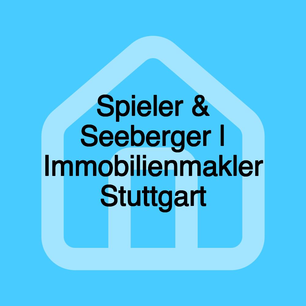 Spieler & Seeberger | Immobilienmakler Stuttgart