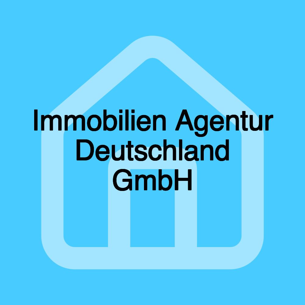 Immobilien Agentur Deutschland GmbH