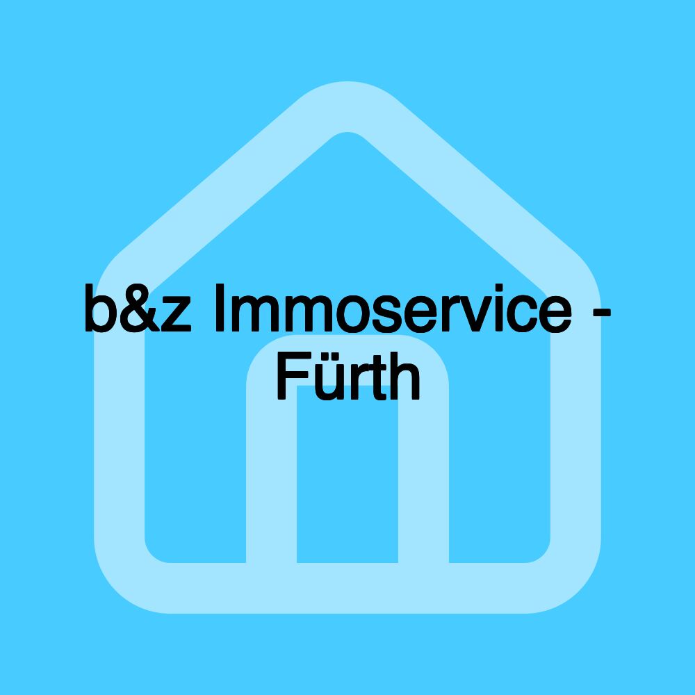 b&z Immoservice - Fürth