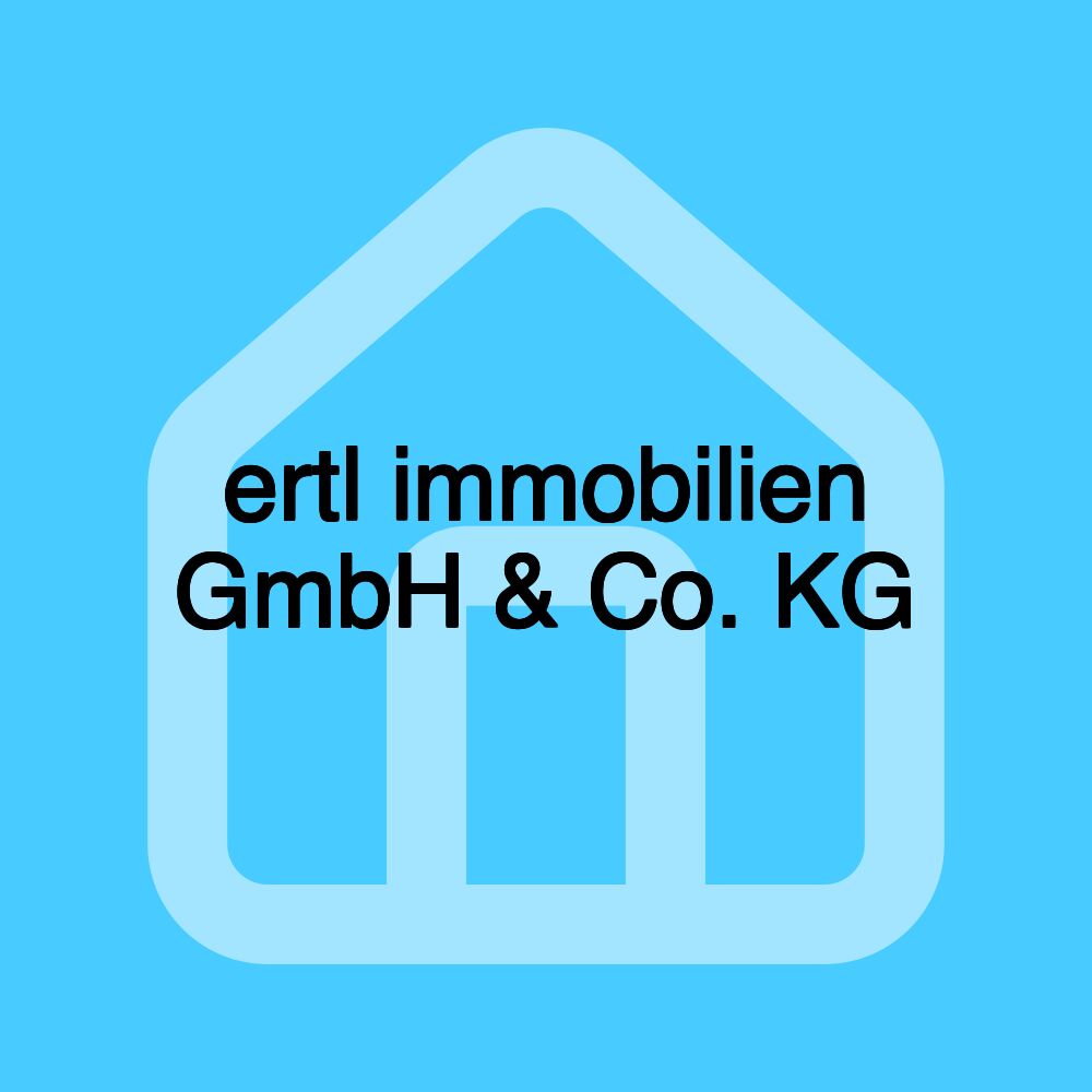 ertl immobilien GmbH & Co. KG