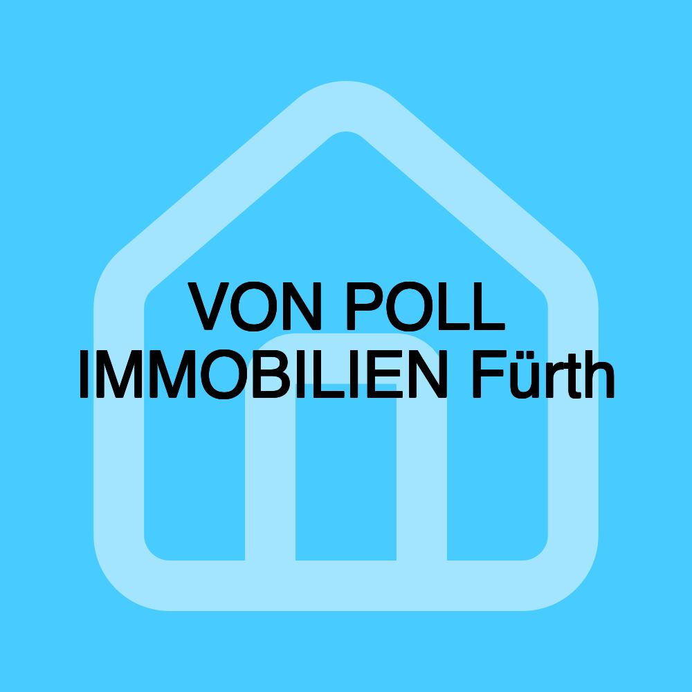 VON POLL IMMOBILIEN Fürth