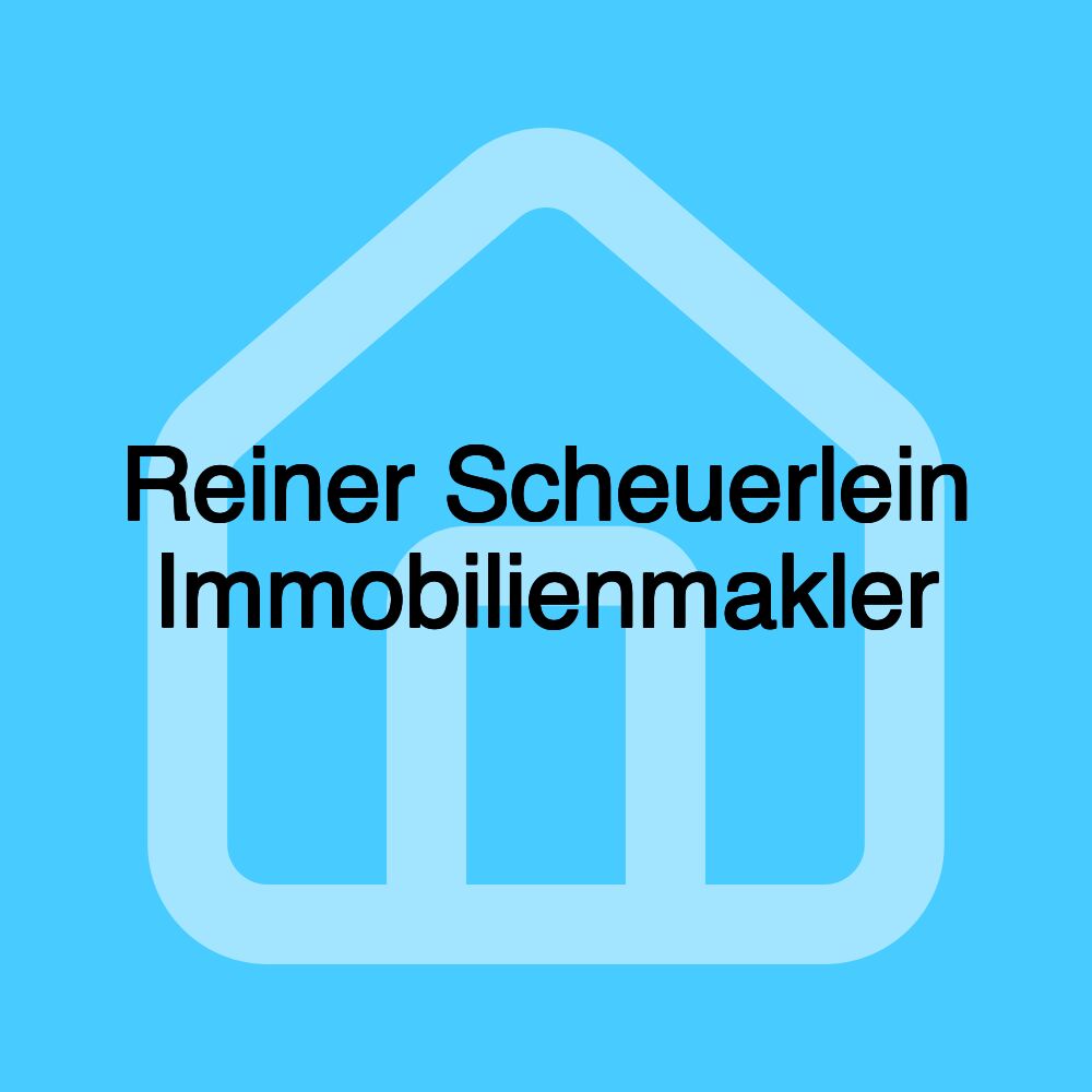 Reiner Scheuerlein Immobilienmakler