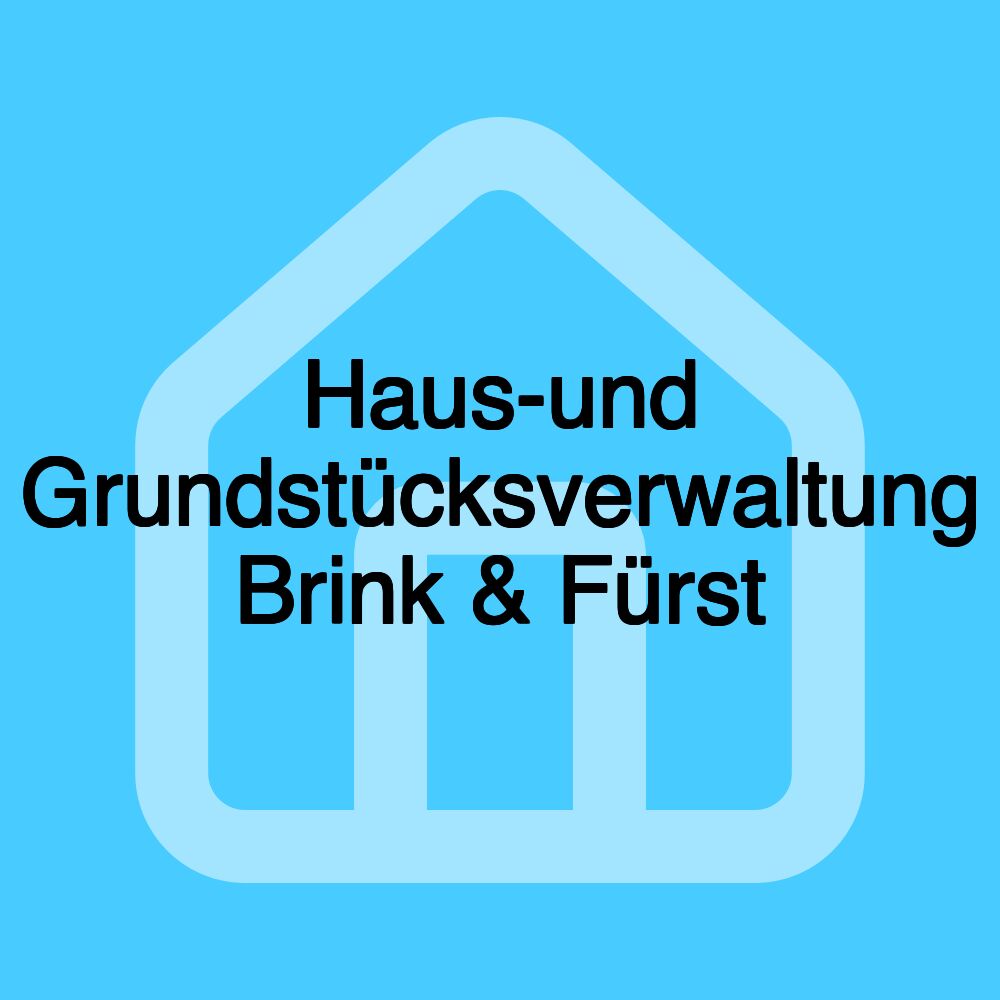 Haus-und Grundstücksverwaltung Brink & Fürst