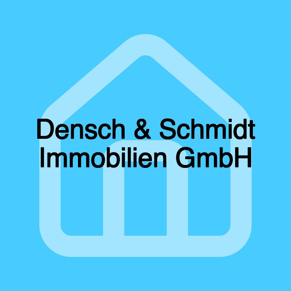 Densch & Schmidt Immobilien GmbH