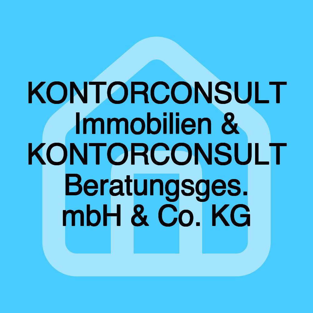 KONTORCONSULT Immobilien & KONTORCONSULT Beratungsges. mbH & Co. KG