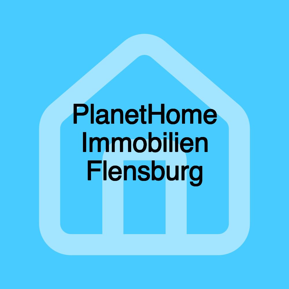 PlanetHome Immobilien Flensburg