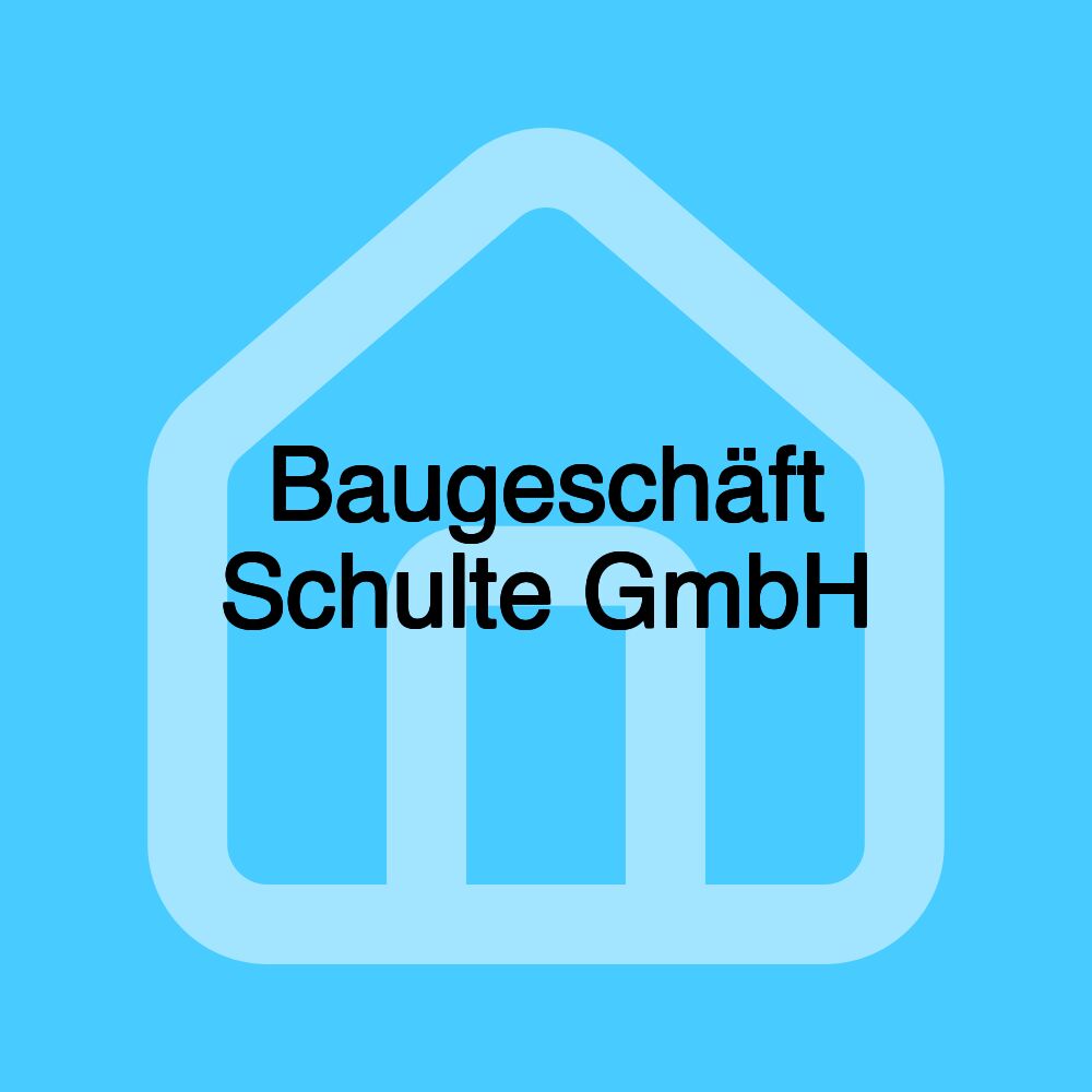 Baugeschäft Schulte GmbH