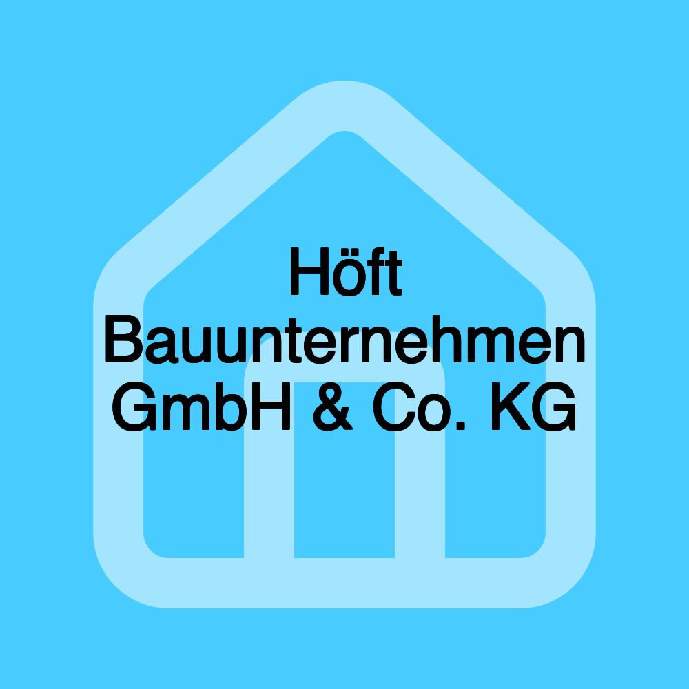 Höft Bauunternehmen GmbH & Co. KG