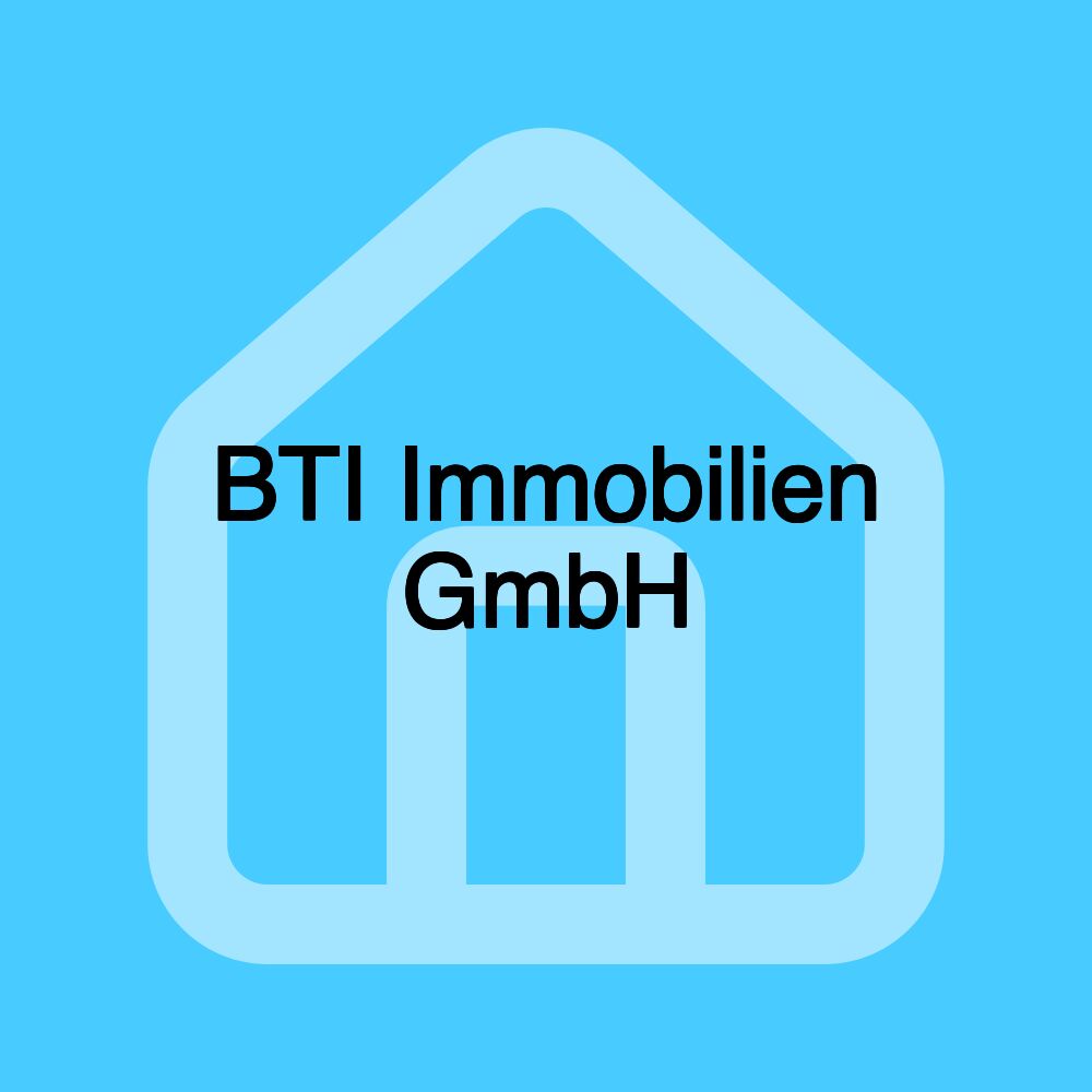 BTI Immobilien GmbH