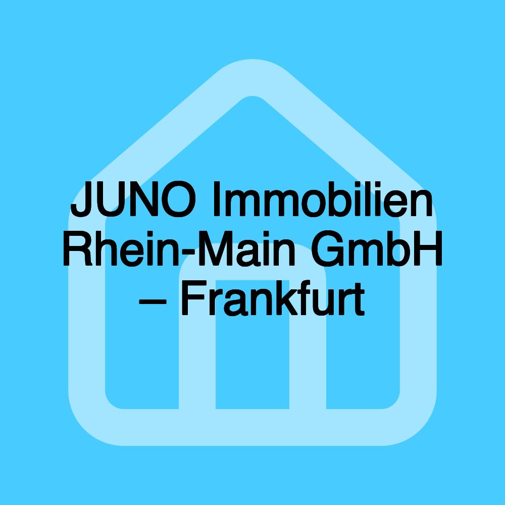 JUNO Immobilien Rhein-Main GmbH – Frankfurt