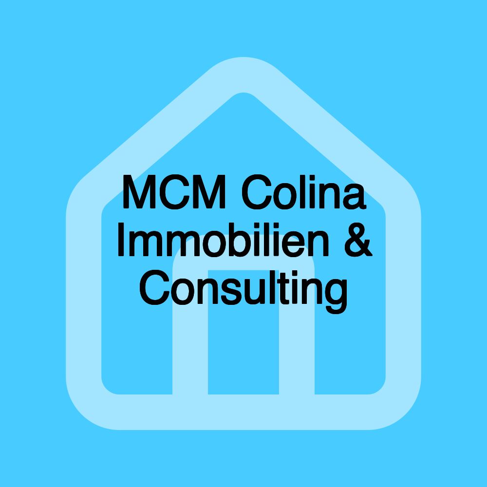 MCM Colina Immobilien & Consulting