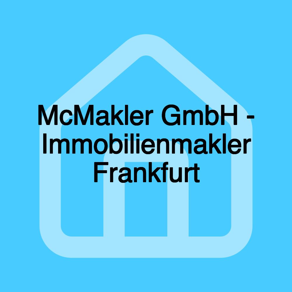 McMakler GmbH - Immobilienmakler Frankfurt