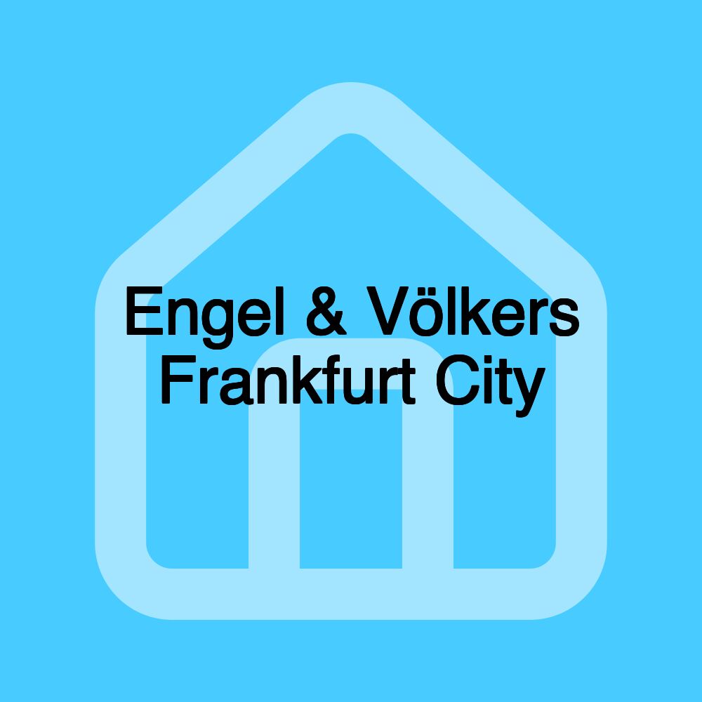 Engel & Völkers Frankfurt City