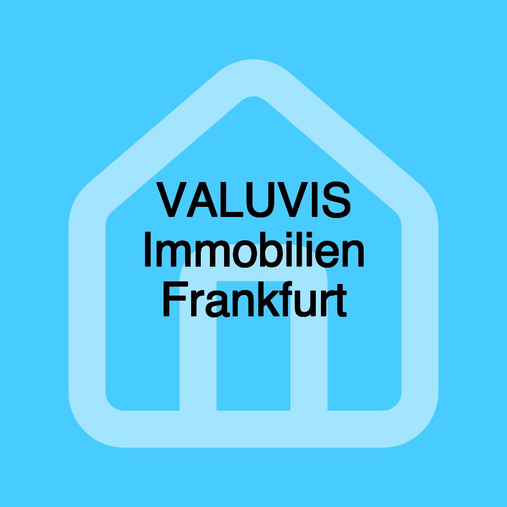 VALUVIS Immobilien Frankfurt