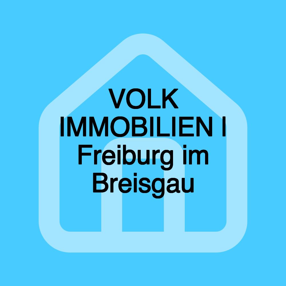 VOLK IMMOBILIEN | Freiburg im Breisgau