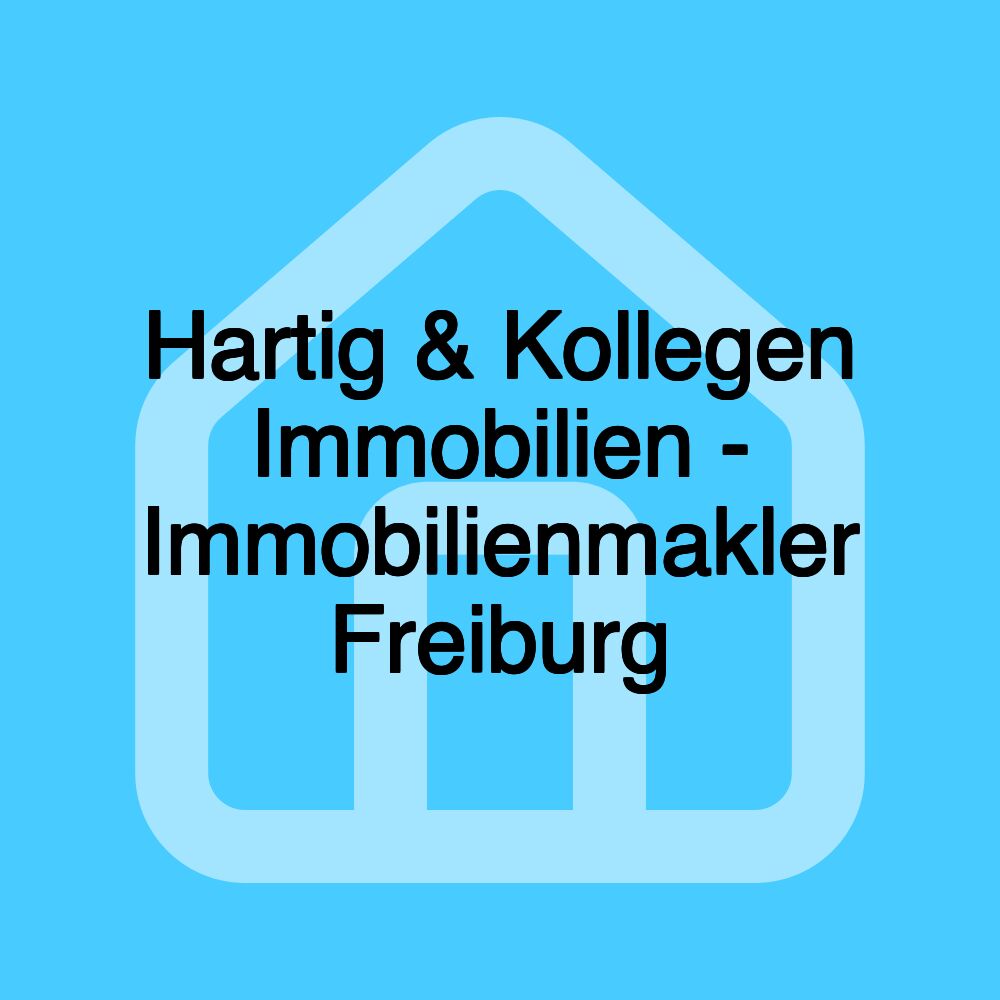 Hartig & Kollegen Immobilien - Immobilienmakler Freiburg