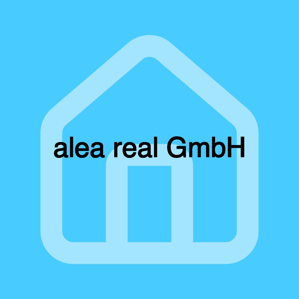 alea real GmbH