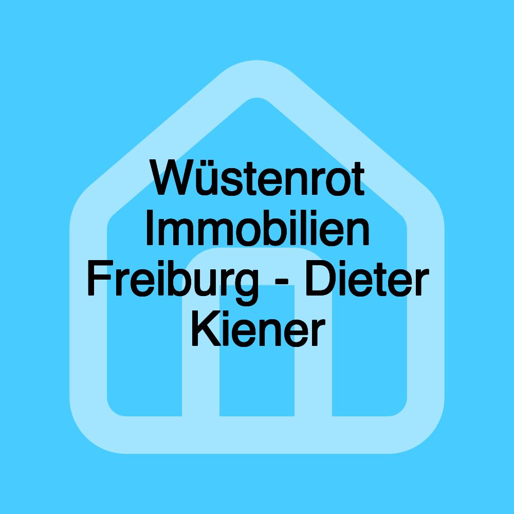 Wüstenrot Immobilien Freiburg - Dieter Kiener