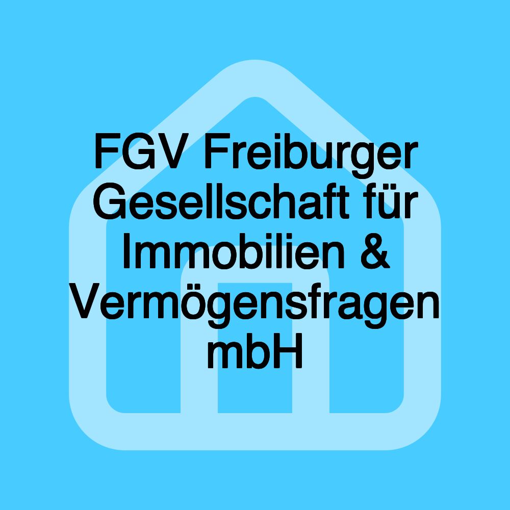 FGV Freiburger Gesellschaft für Immobilien & Vermögensfragen mbH