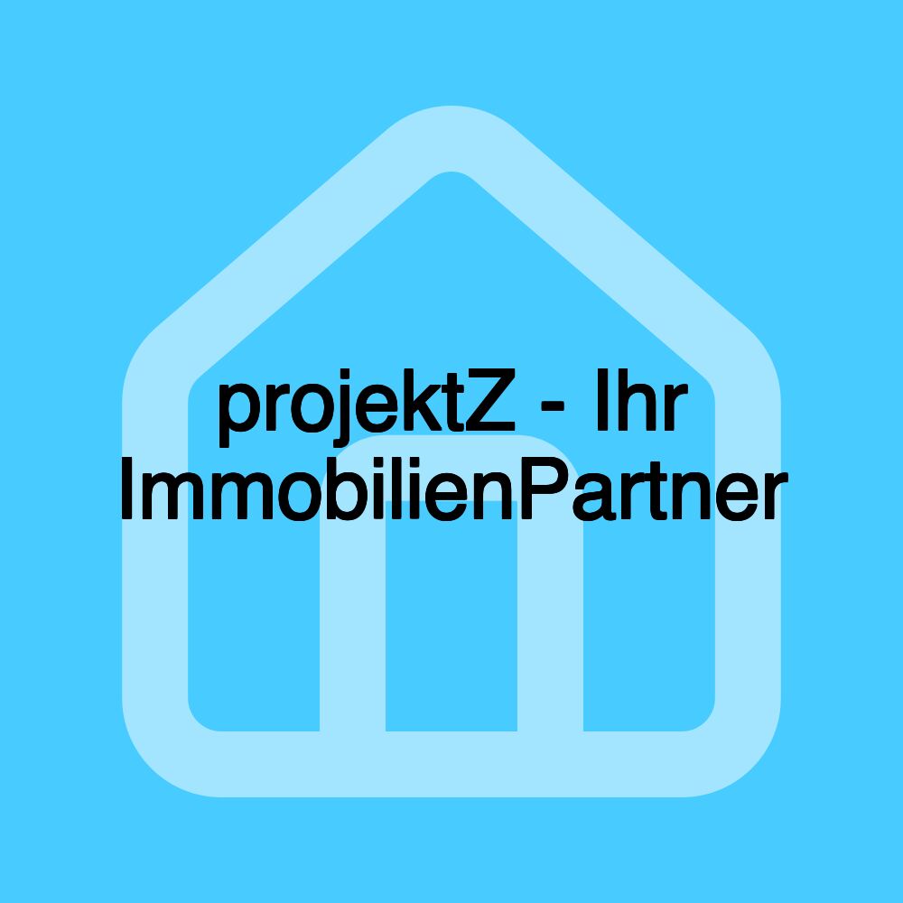 projektZ - Ihr ImmobilienPartner