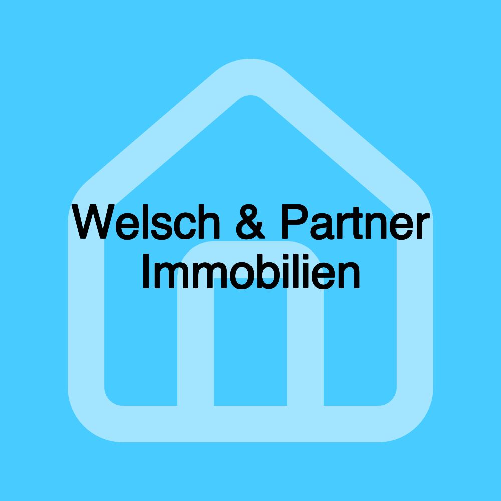 Welsch & Partner Immobilien