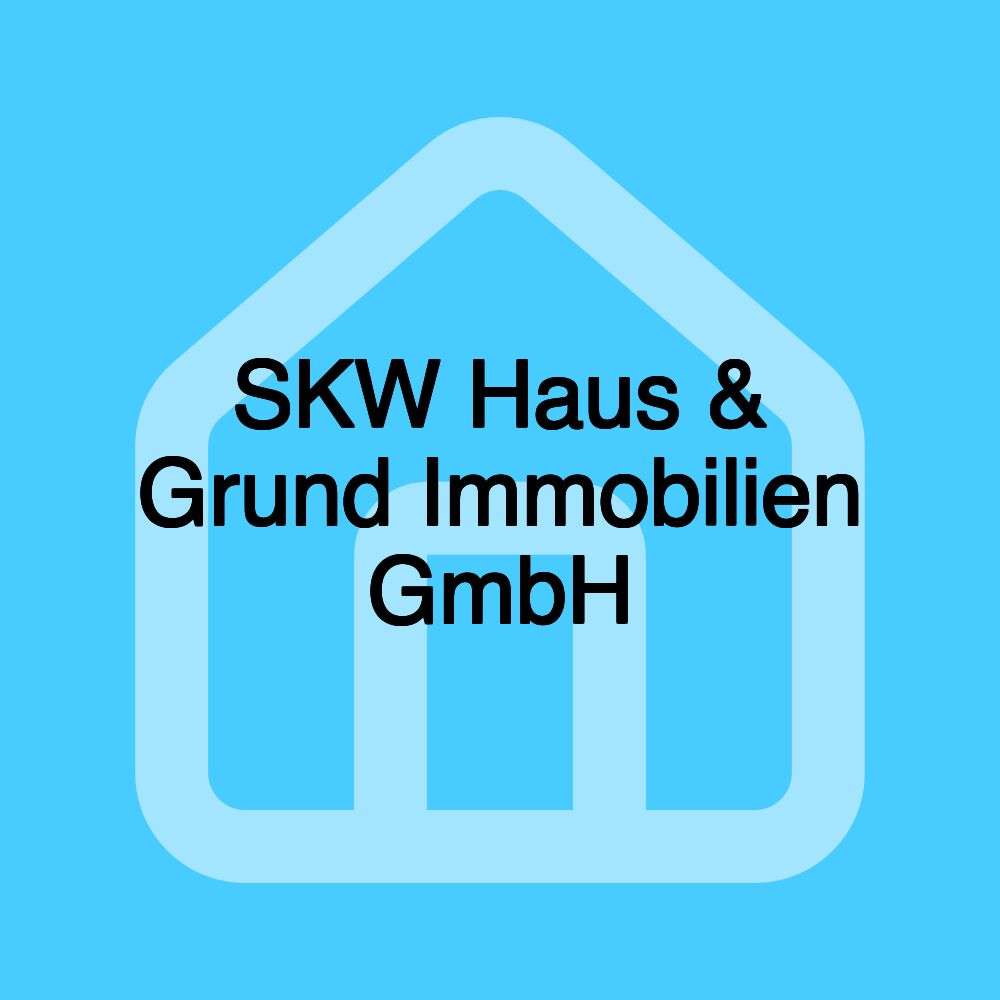 SKW Haus & Grund Immobilien GmbH