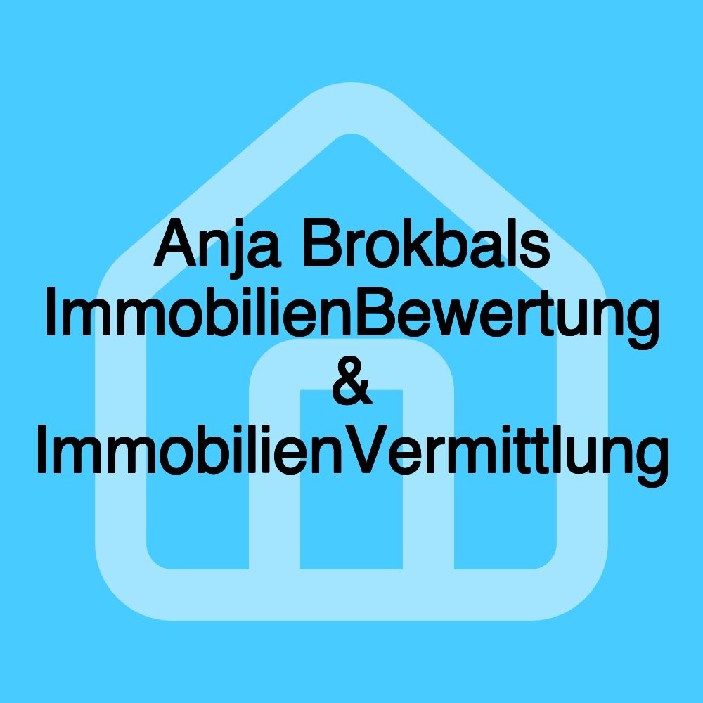 Anja Brokbals ImmobilienBewertung & ImmobilienVermittlung