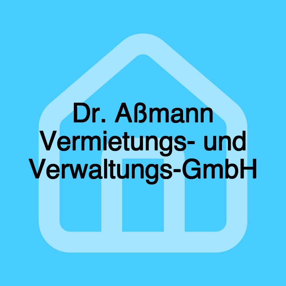 Dr. Aßmann Vermietungs- und Verwaltungs-GmbH