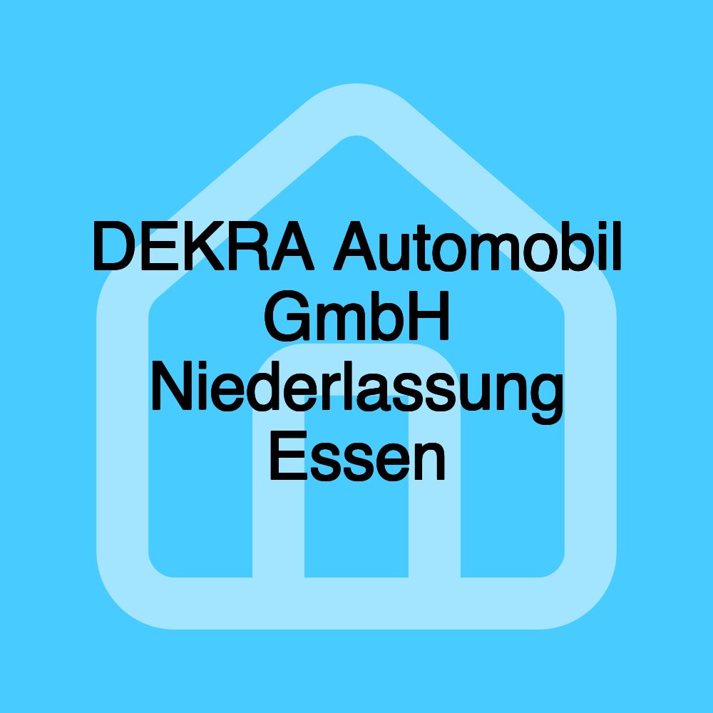 DEKRA Automobil GmbH Niederlassung Essen