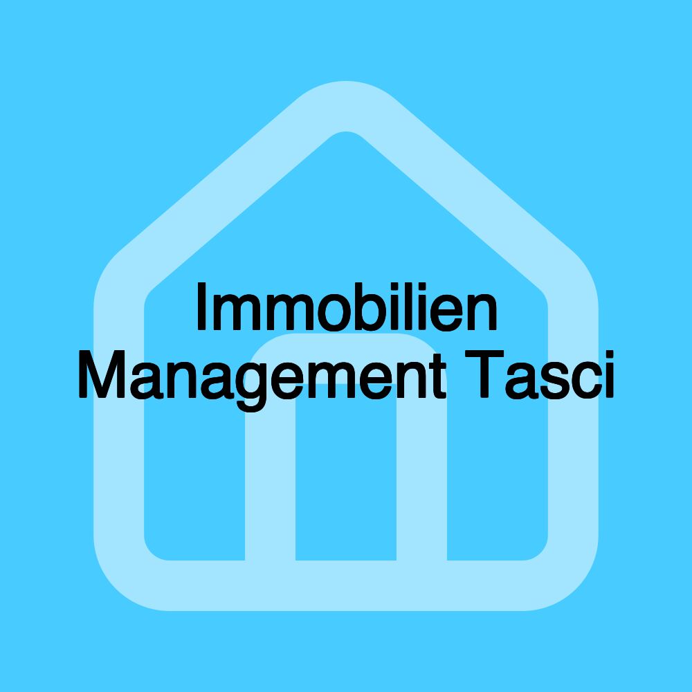 Immobilien Management Tasci