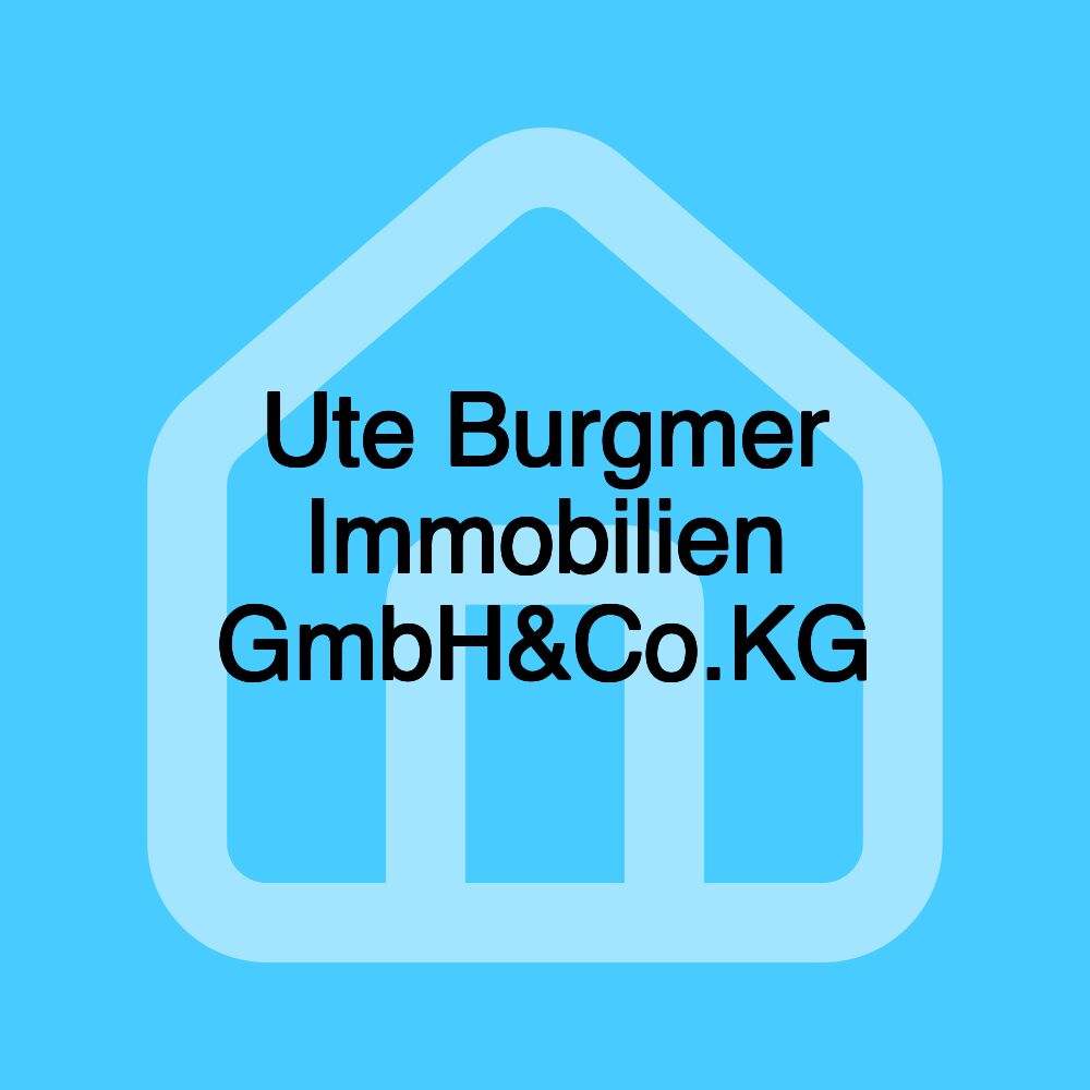 Ute Burgmer Immobilien GmbH&Co.KG